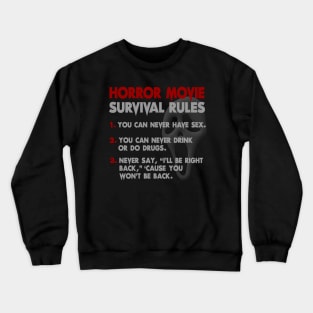 Horror Movie Rules Crewneck Sweatshirt